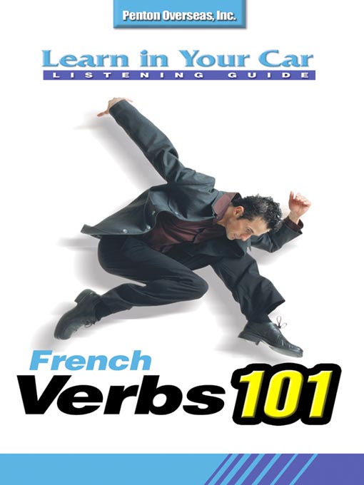 Title details for Learn in Your Car French Verbs 101 by Penton Overseas, Inc - Available